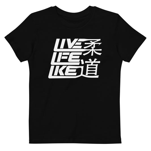 Kids T-Shirt 3-14 years "Live Life Like Judo White"